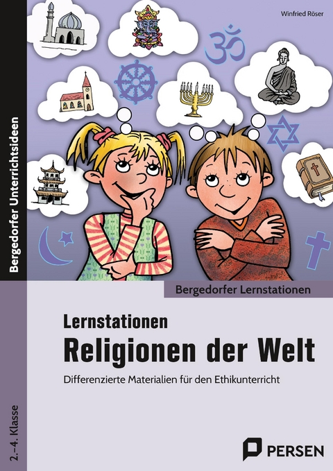Lernstationen Religionen der Welt - Winfried R&ouml;ser