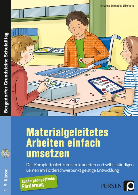 Materialgeleitetes Arbeiten einfach umsetzen - Johanna Schnabel, Elke Voto