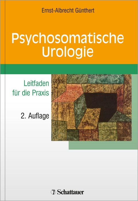 Psychosomatische Urologie - Ernst A Günthert