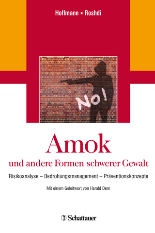 Amok und andere Formen schwerer Gewalt