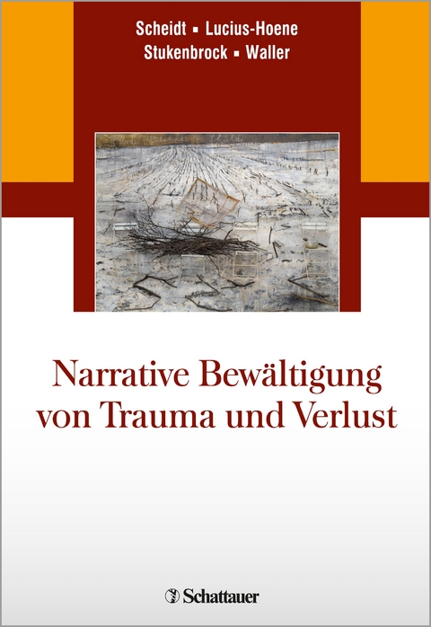 Narrative Bew&auml;ltigung von Trauma und Verlust - 