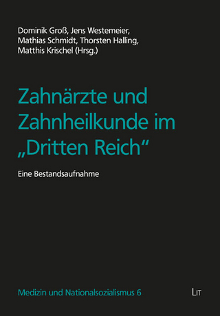 Zahnärzte und Zahnheilkunde im 