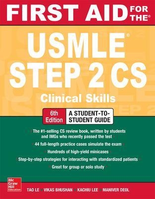 First Aid for the USMLE Step 2 CS - Tao Le, Vikas Bhushan