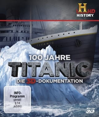 100 Jahre Titanic - Die 3D-Dokumentation, 1 Blu-ray (englisches OmU)