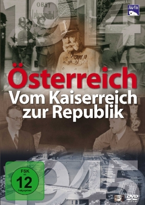 &Ouml;sterreich - Vom Kaiserreich zur Republik, 1 DVD
