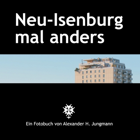 Neu-Isenburg mal anders