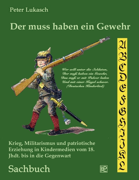 Der muss haben ein Gewehr - Peter Lukasch