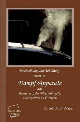 Dampf-Apparate - Joh. Gottfried Dingler