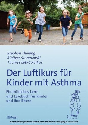 Der Luftikurs f&uuml;r Kinder mit Asthma - Stephan Theiling, R&uuml;diger Szczepanski, Thomas Lob-Corzilius