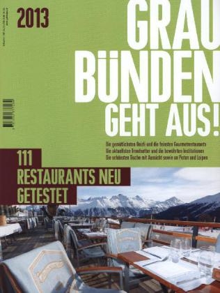 Graub&uuml;nden Geht Aus! 2013