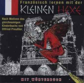 Kleine Hexe, Franz&ouml;sisch lernen mit der kleinen Hexe, 1 Audio-CD - Otfried Preu&szlig;ler