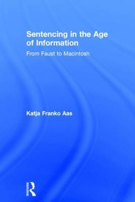Sentencing in the Age of Information
