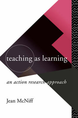 Teaching as Learning -  Jean McNiff