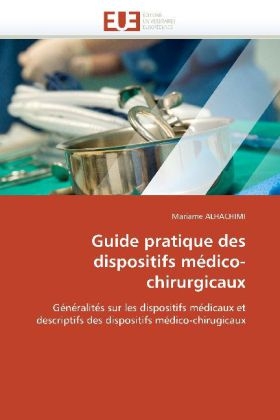 Guide Pratique Des Dispositifs M�dico-Chirurgicaux
