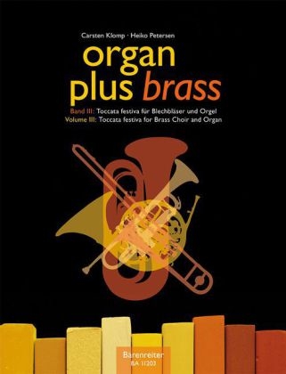 Organ plus brass, Partitur mit Bl&auml;serpartitur in C. Bd.3 - 