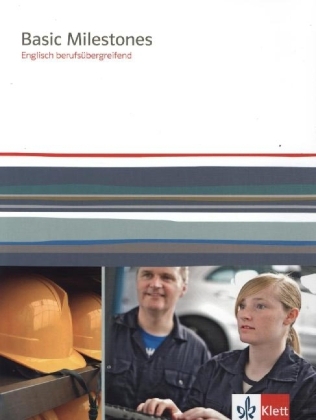 Basic Milestones. Englisch berufs&uuml;bergreifend