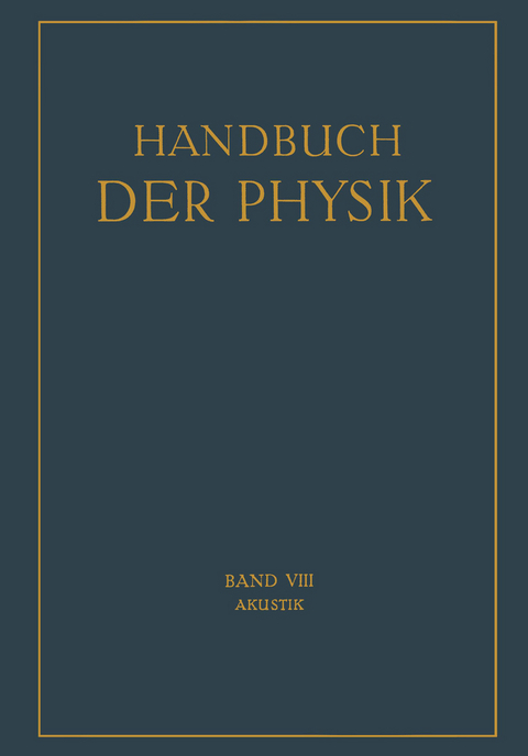 Akustik - H. Backhaus, J. Friese, E.M.v. Hornbostel, A. Kalähne, H. Lichte, E. Lübcke, E. Meyer, E. Michel, C. V. Raman, H. Sell, F. Trendelenburg