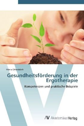 Gesundheitsförderung in der Ergotherapie