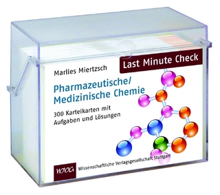Last Minute Check - Pharmazeutische/Medizinische Chemie
