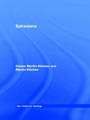 Ephesians -  Canon Martin Kitchen,  Martin Kitchen