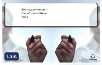 Bootsbauermeister - Das Wissen in K&uuml;rze -  Hrsg. Sarastro GmbH
