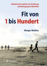 Fit von 1 bis Hundert - Dietger Mathias