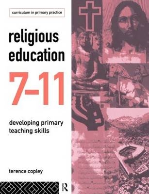 Religious Education 7-11 -  Terence Copley