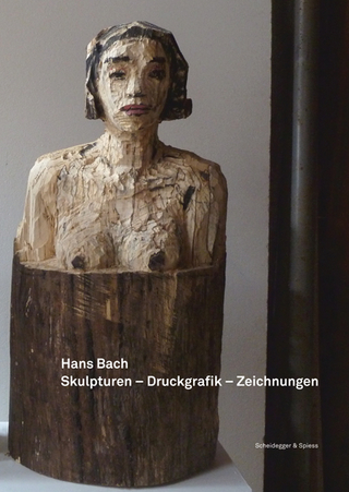 Hans Bach – Skulpturen, Druckgrafik, Zeichnungen