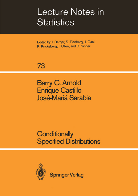 Conditionally Specified Distributions - Barry C. Arnold, Enrique Castillo, Jose-Maria Sarabia Alegria