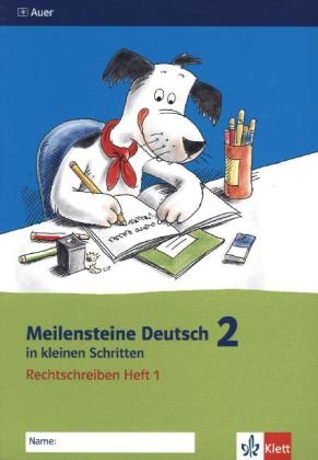Meilensteine Deutsch in kleinen Schritten 2. Rechtschreiben - Ausgabe ab 2013