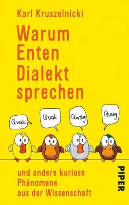 Warum Enten Dialekt sprechen - Karl Kruszelnicki