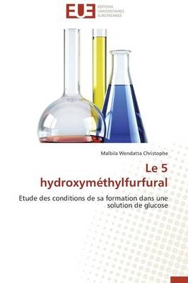 Le 5 Hydroxym&eacute;thylfurfural -  Christophe-M