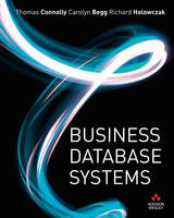 Business Database Systems -  Carolyn Begg,  Thomas Connolly,  Richard Holowczak