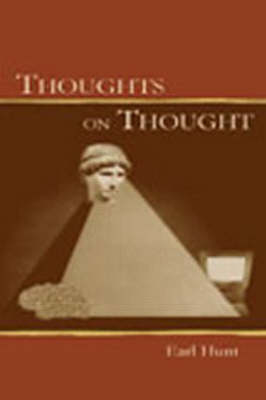 Thoughts on Thought -  Earl Hunt