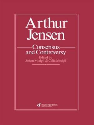 Arthur Jensen: Consensus And Controversy - 