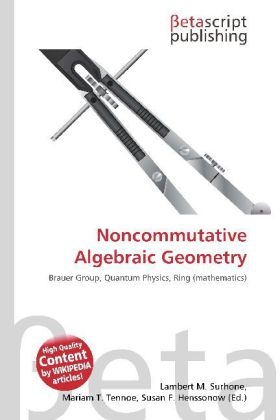Noncommutative Algebraic Geometry - 