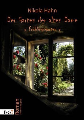 Der Garten der alten Dame - Nikola Hahn