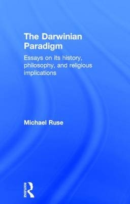 Darwinian Paradigm -  Michael Ruse