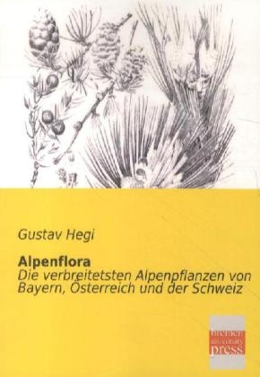 Alpenflora - Gustav Hegi