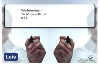 Fleischermeister - Das Wissen in K&uuml;rze -  Hrsg. Sarastro GmbH