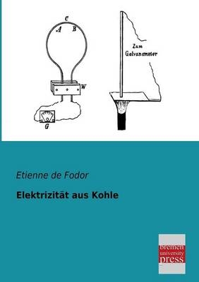 Elektrizit&auml;t aus Kohle - Etienne De Fodor