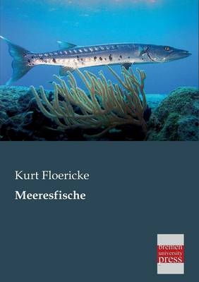 Meeresfische - Kurt Floericke
