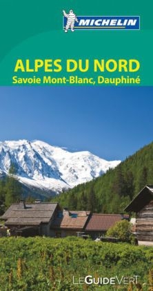 Alpes du Nord : Savoie Mont-Blanc, Dauphin&eacute; -  Manufacture fran&ccedil;aise des pneumatiques Michelin