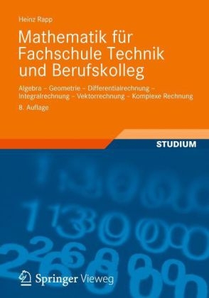 Mathematik f&uuml;r Fachschule Technik und Berufskolleg - Heinz Rapp
