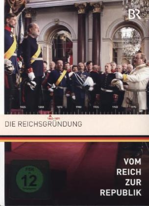 Die Reichsgr&uuml;ndung, 1 DVD