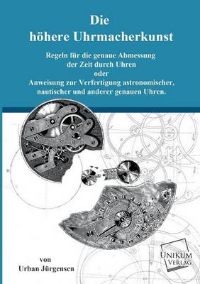 Die h&Atilde;&para;here Uhrmacherkunst - Urban J&Atilde;&frac14;rgensen