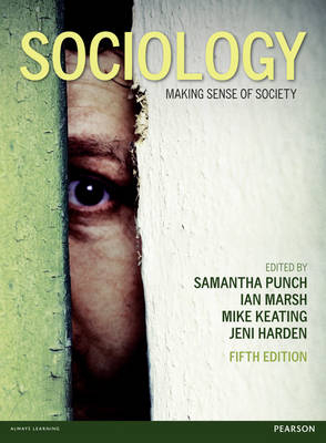 Sociology -  Jeni Harden,  Mike Keating,  Ian Marsh,  Samantha Punch
