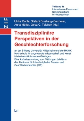 Transdisziplinäre Perspektiven in der Geschlechterforschung