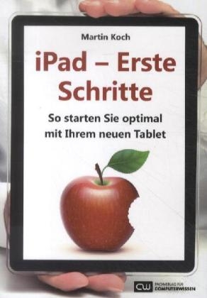 iPad - Erste Schritte - Martin Koch