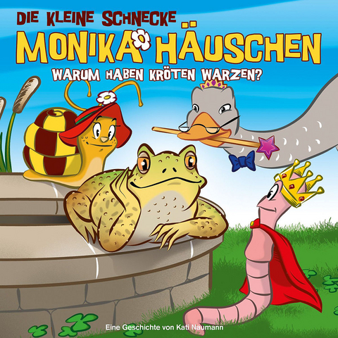 Die kleine Schnecke Monika H&auml;uschen - CD / 31: Warum haben Kr&ouml;ten Warzen? - Kati Naumann
